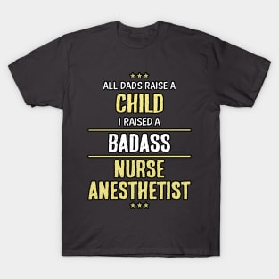 Badass Nurse Anesthetist T-Shirt